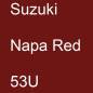 Preview: Suzuki, Napa Red, 53U.